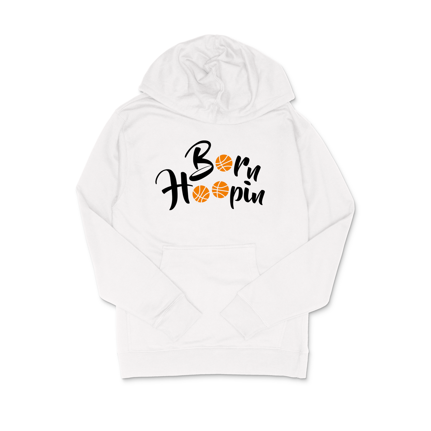 Born Hoopin Hooded Sweatshirt
